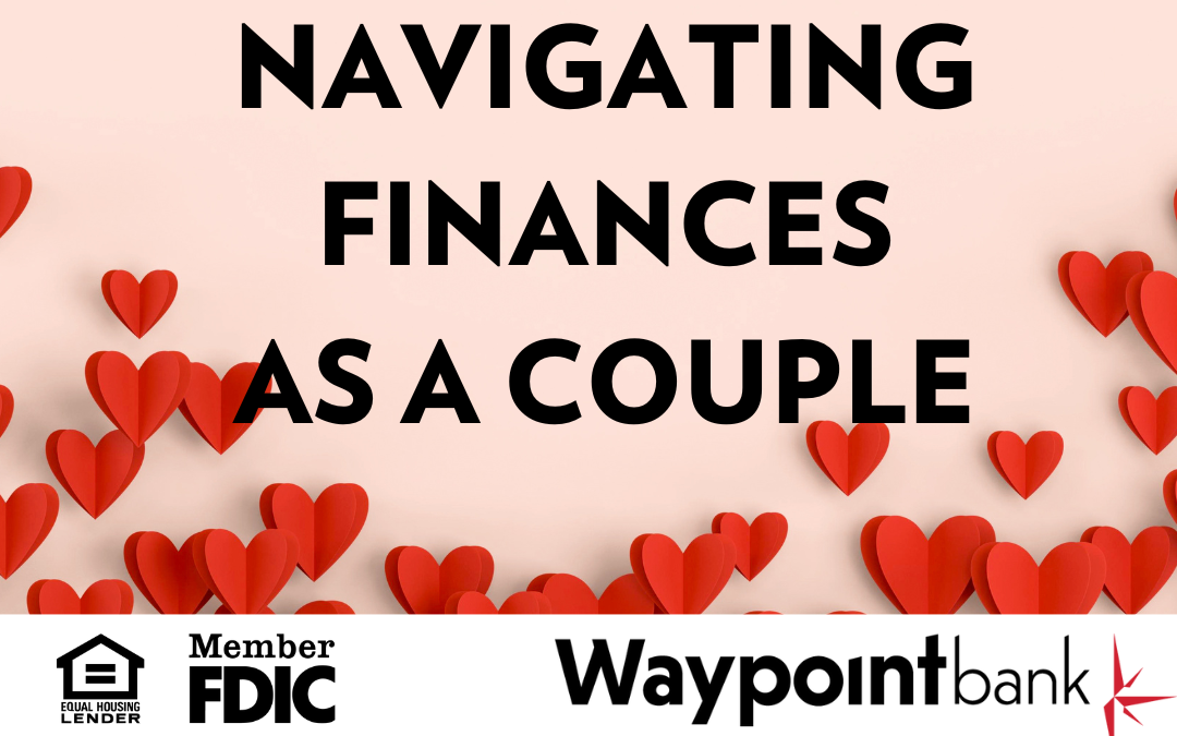 Navigating Finances as a Couple: Building a Strong Financial Future Together