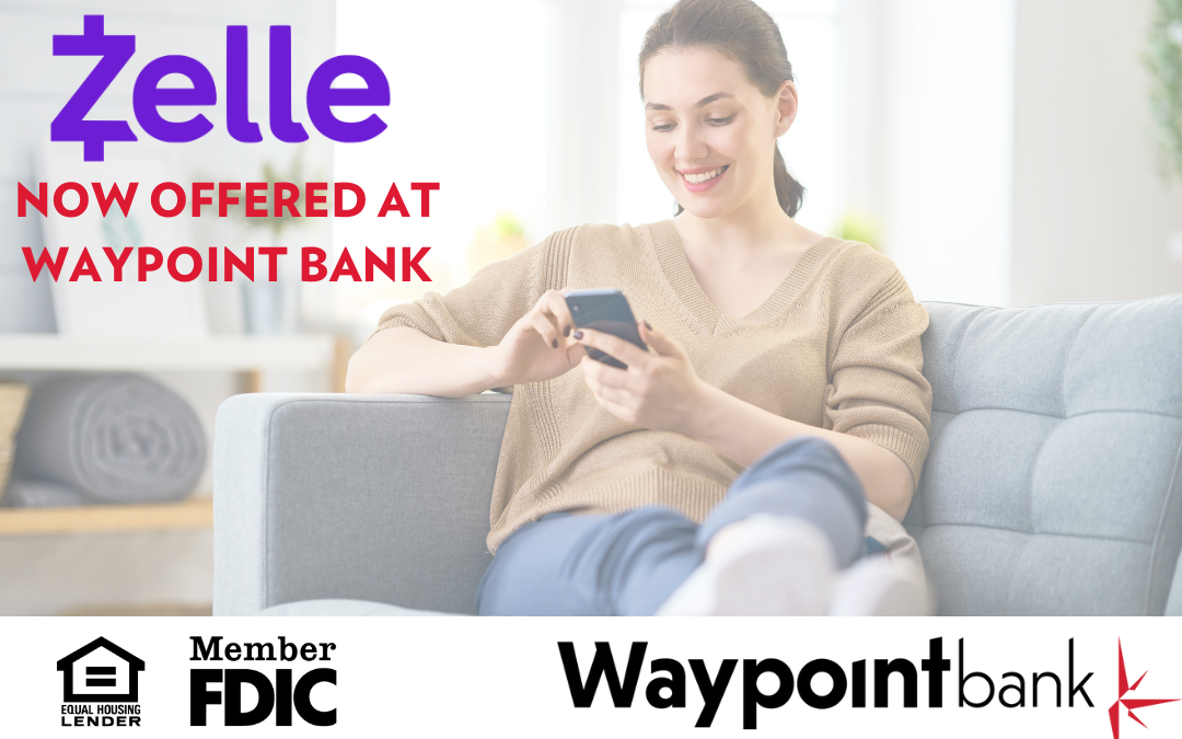 Zelle® Now Offered at Waypoint Bank